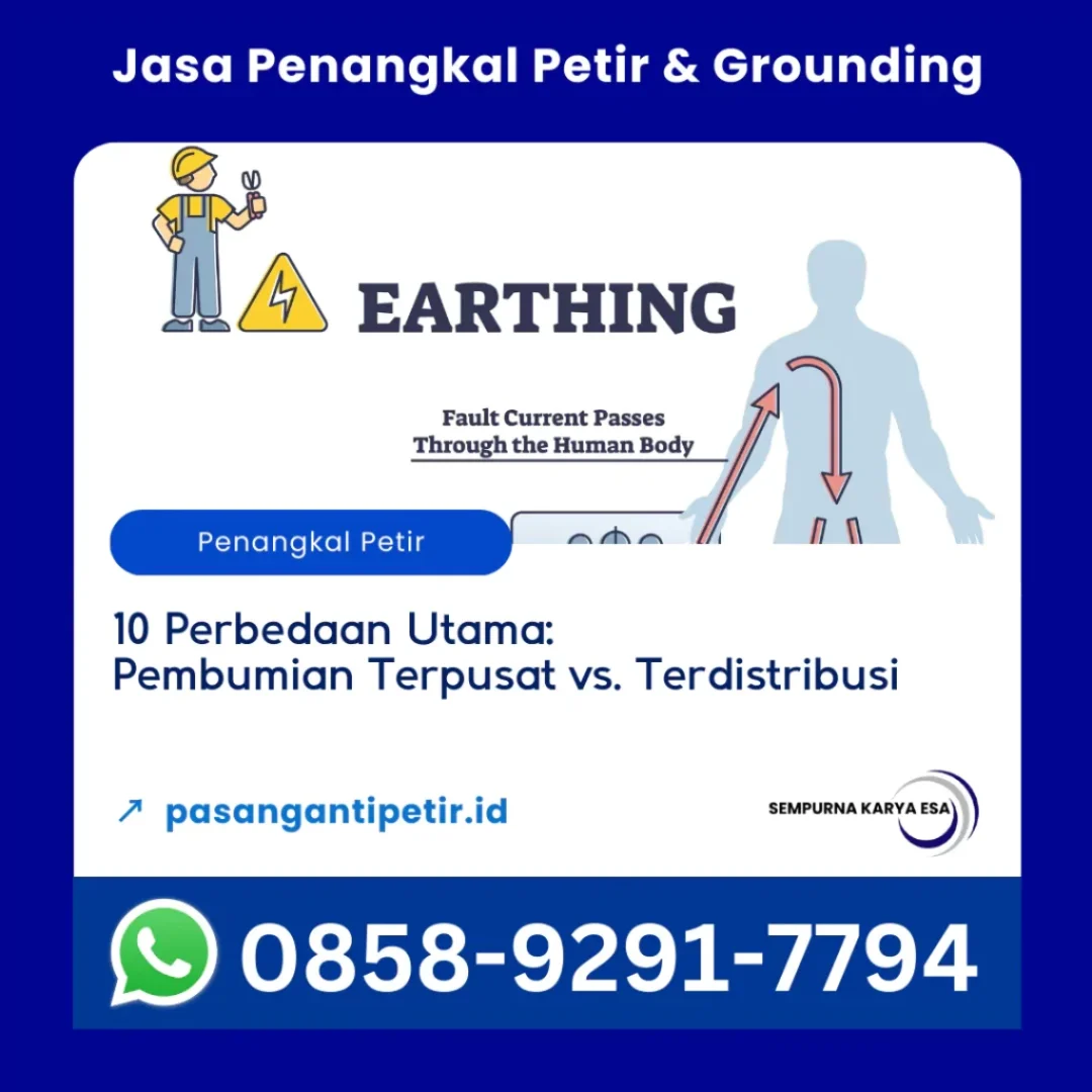 10 perbedaan pembumian terpusat dan terdistribusi pt sempurna karya esa jasa penangkal petir dan grounding hubungi 085892917794