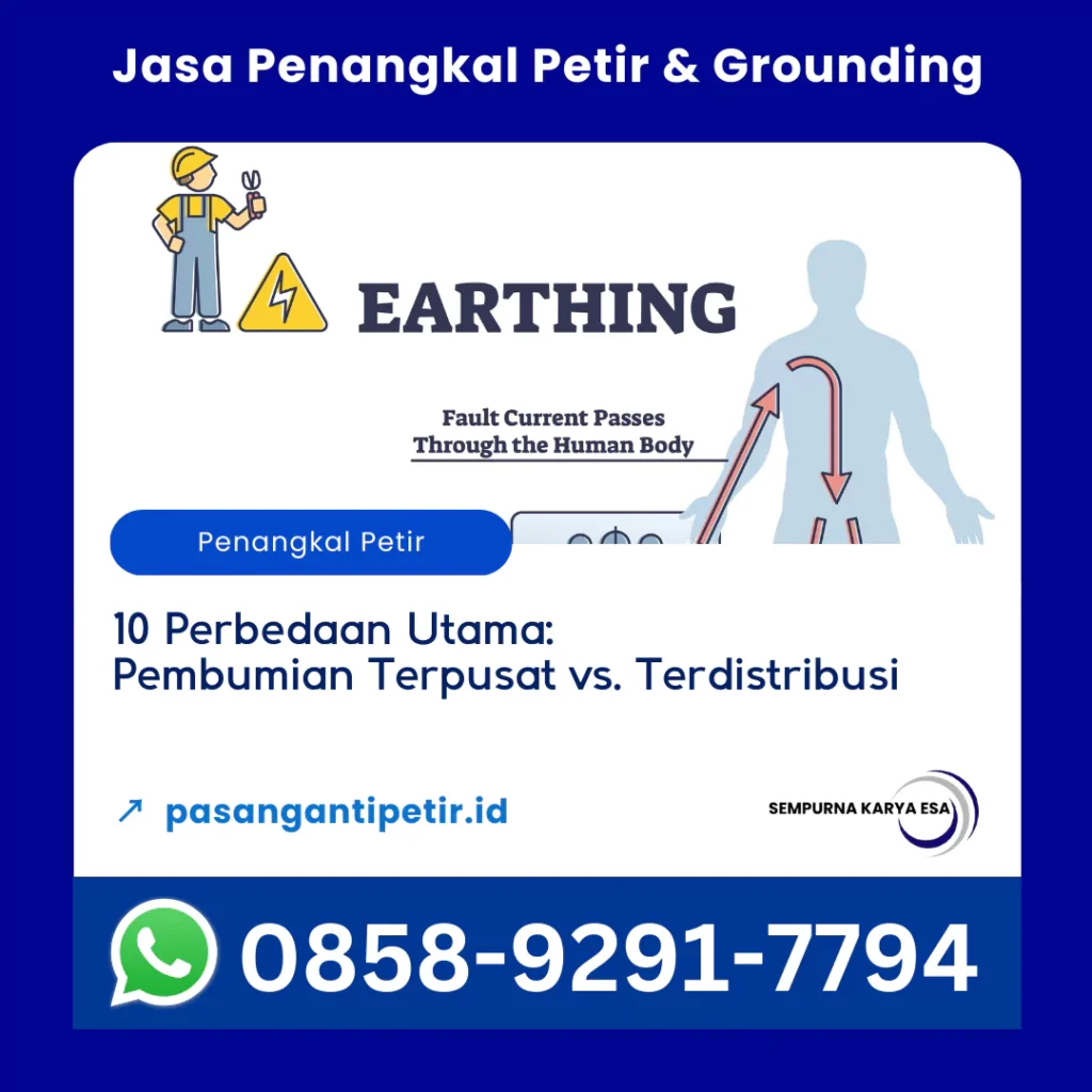 10 perbedaan pembumian terpusat dan terdistribusi pt sempurna karya esa jasa penangkal petir dan grounding hubungi 085892917794