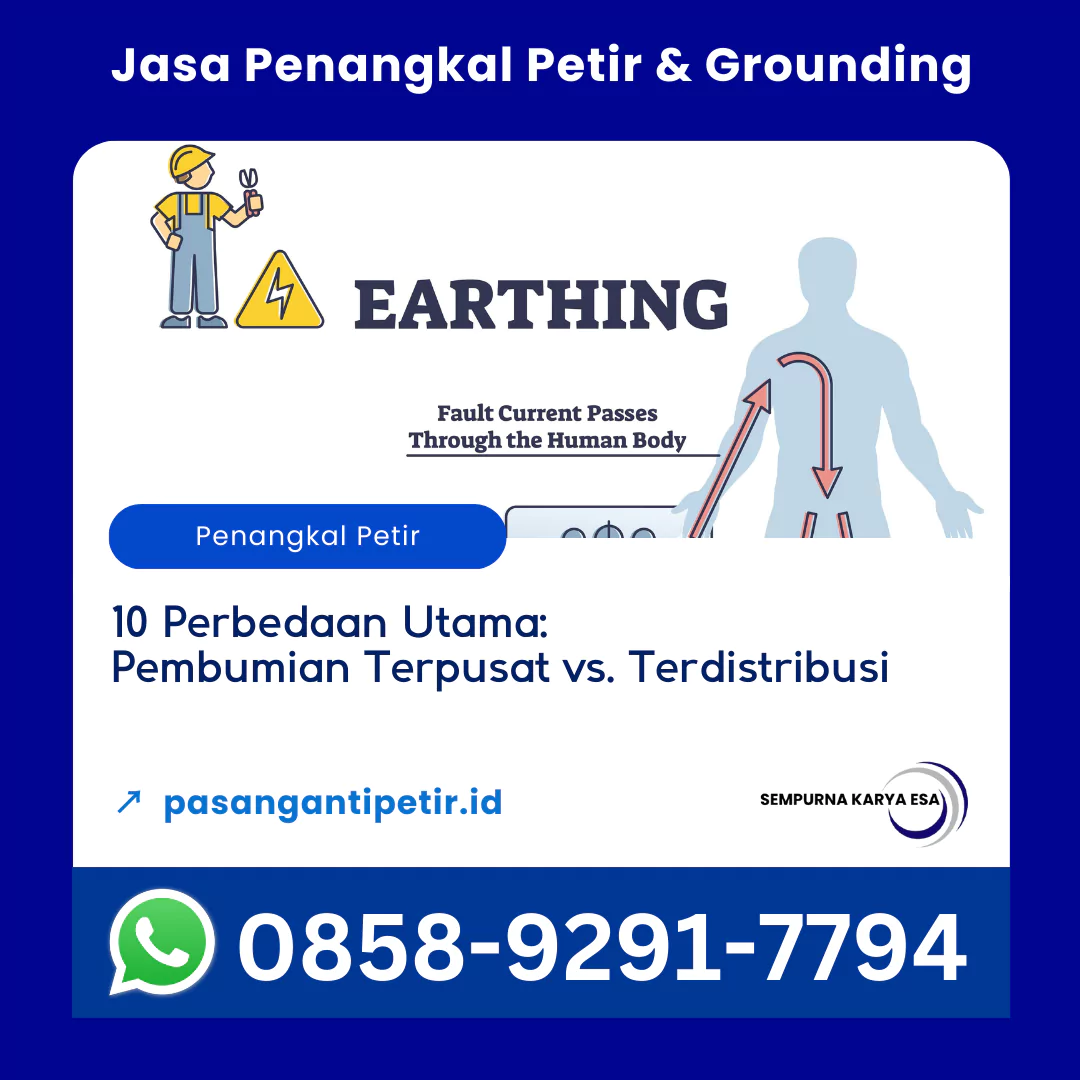 10 perbedaan pembumian terpusat dan terdistribusi pt sempurna karya esa jasa penangkal petir dan grounding hubungi 085892917794
