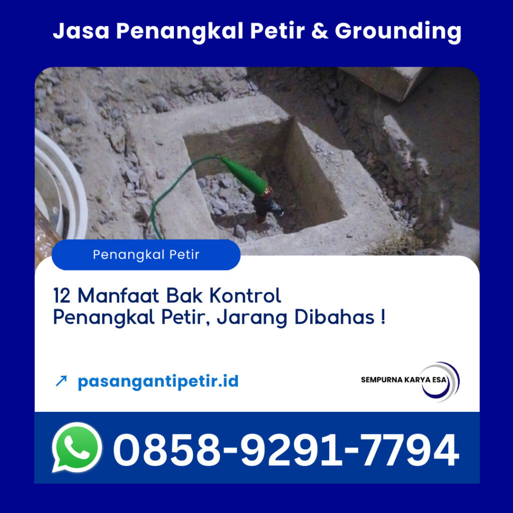 12 manfaat bak kontrol penangkal petir jarang dibahas jasa penangkal petir dan grounding hubungi 085892917794 pt sempurna karya esa