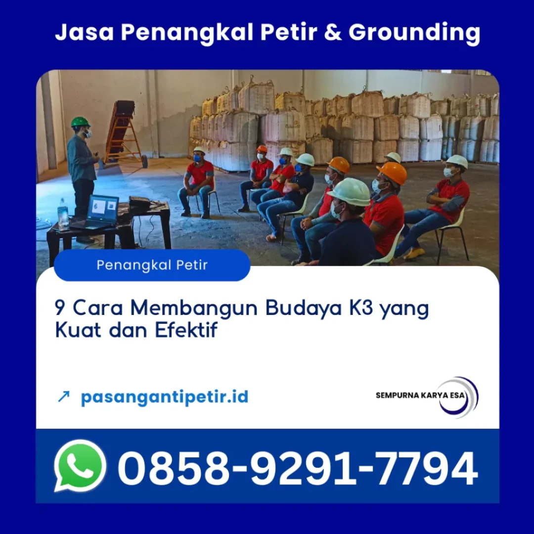 9 cara membangun budaya k3 yang kuat dan efektif artikel pt sempurna karya esa jasa penangkal petir dan grounding hubungi 085892917794