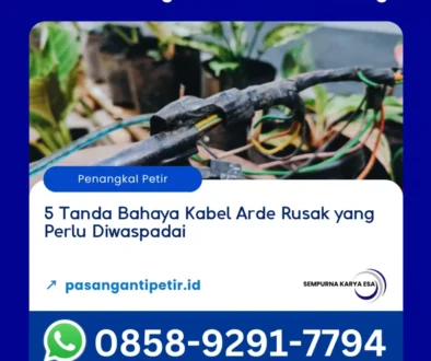 5 tanda bahaya kabel arde rusak yang perlu diwaspadai artikel pt sempurna karya esa kontraktor barang dan jasa penangkal petir hubungi 085892917794
