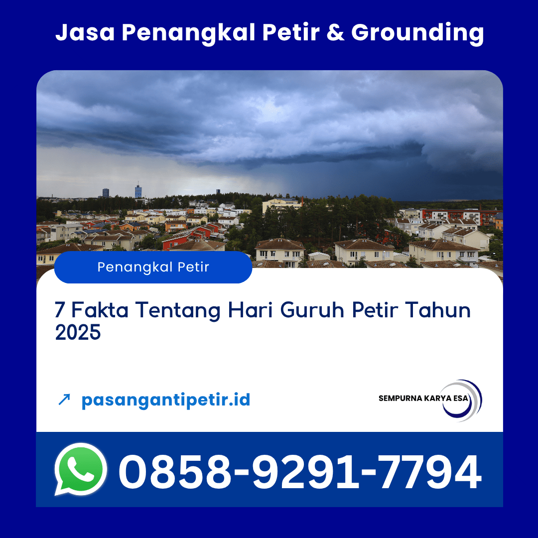 7 fakta tentang hari guruh petir tahun 2025 artikel pt sempurna karya esa jasa penangkal petir dan grounding hubungi 085892917794