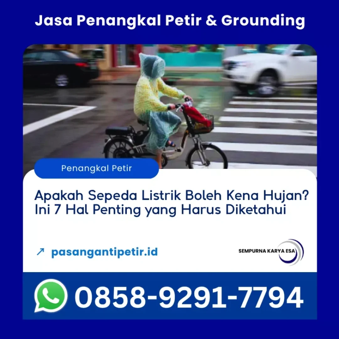 apakah sepeda listrik boleh kena hujan ini 7 hal penting yang harus diketahui artikel pt sempurna karya esa hubungi 085892917794