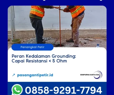 peran kedalaman grounding capai resistansi kurang 5 ohm artikel pt sempurna karya esa kontraktor penangkal petir dan grounding hubungi 085892917794
