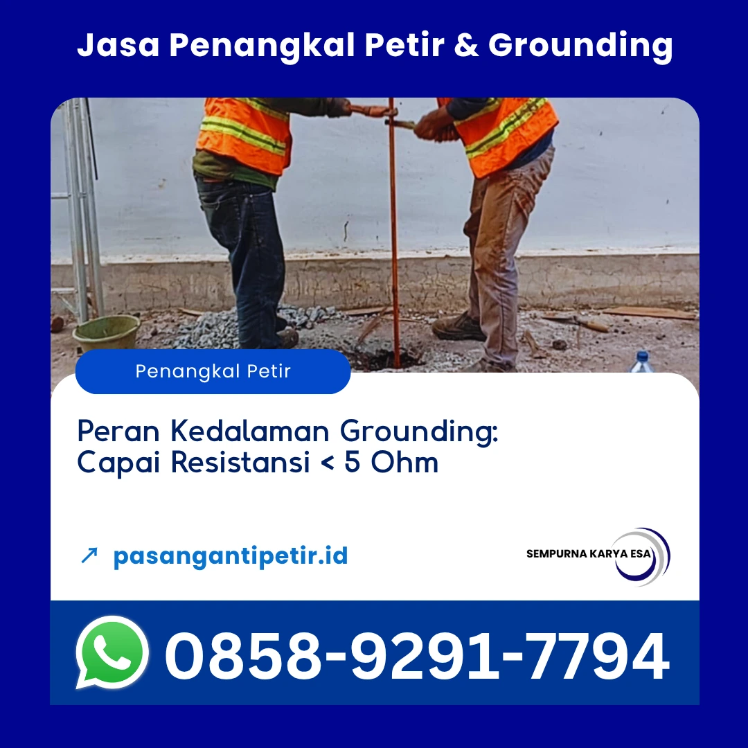 peran kedalaman grounding capai resistansi kurang 5 ohm artikel pt sempurna karya esa kontraktor penangkal petir dan grounding hubungi 085892917794