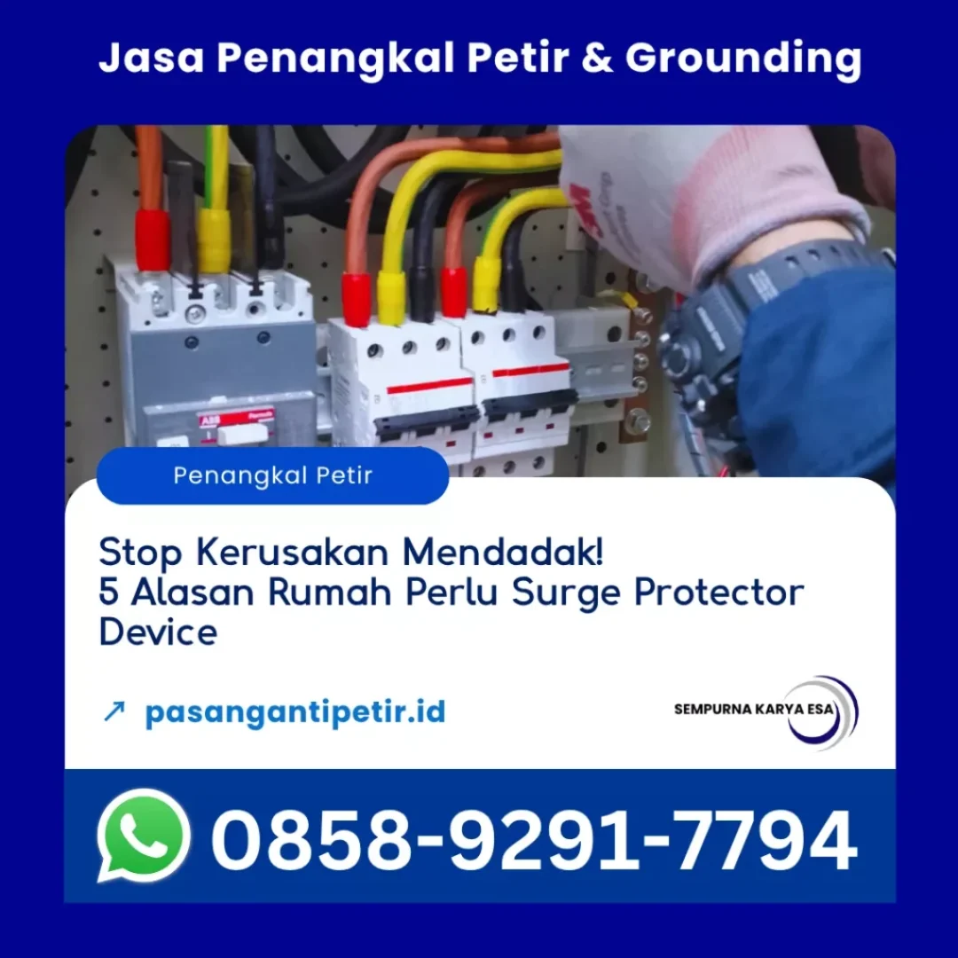 stop kerusakan mendadak ini 5 alasan rumah perlu surge protector device artikel pt sempurna karya esa hubungi 085892917794