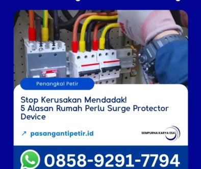 stop kerusakan mendadak ini 5 alasan rumah perlu surge protector device artikel pt sempurna karya esa hubungi 085892917794