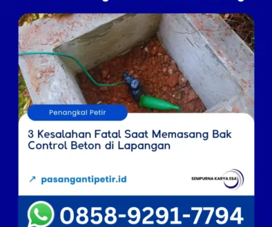 3 kesalahan pemasangan bak control beton di lapangan artikel pt sempurna karya esa jasa penangkal petir hubungi 085892917794