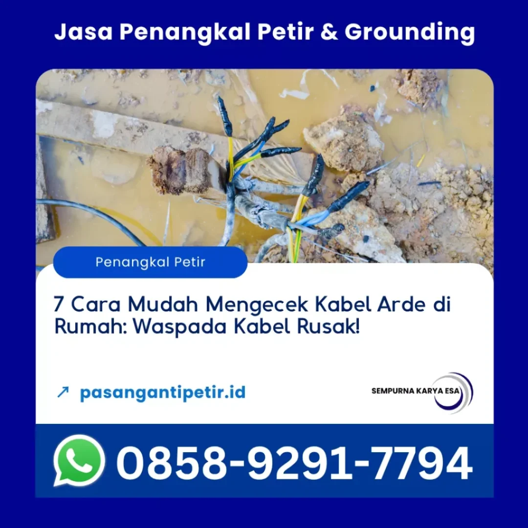 7 cara mudah mengecek kabel arde di rumah waspada kabel rusak. artikel pt sempurna karya esa jasa penangkal petir dan grounding hubungi 085892917794