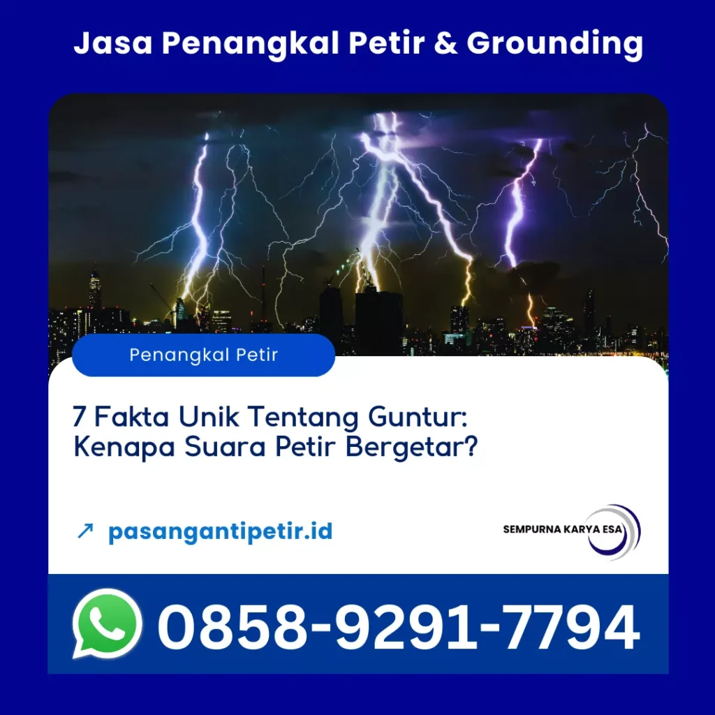 7 fakta unik tentang guntur kenapa suara petir bergetar artikel pt sempurna karya esa kontraktor penangkal petir hubungi 085892917794