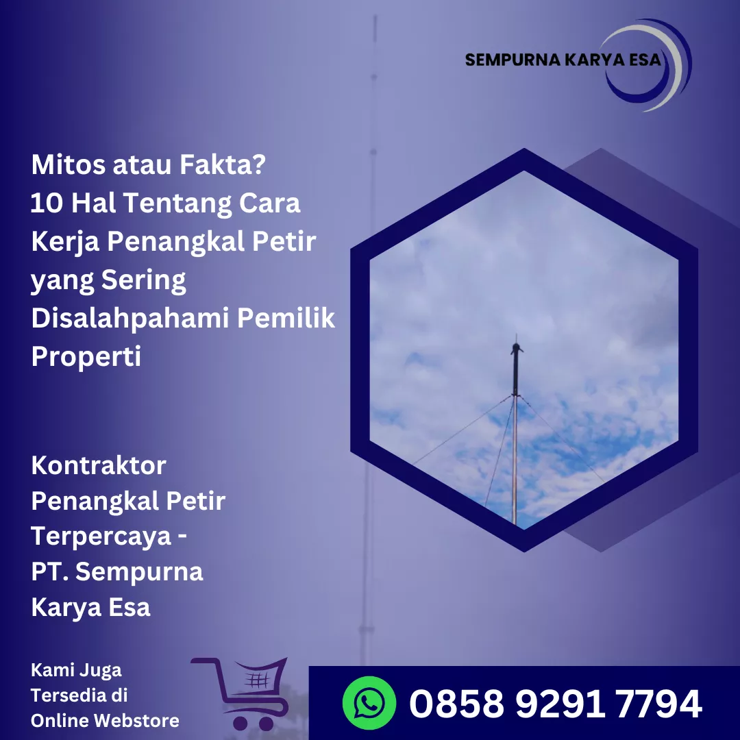 10 hal tentang cara kerja penangkal petir yang sering disalahpahami pemilik properti artikel pt sempurna karya esa jasa penangkal petir arrester grounding hubungi 085892917794
