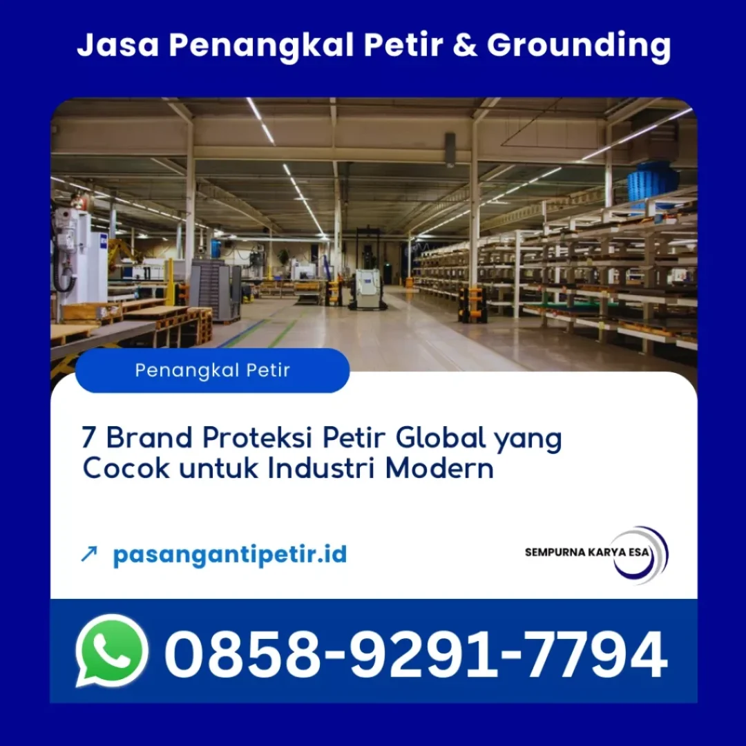 7 brand proteksi petir global yang cocok untuk industri modern artikel pt sempurna karya esa jasa penangkal petir dan grounding hubungi 085892917794