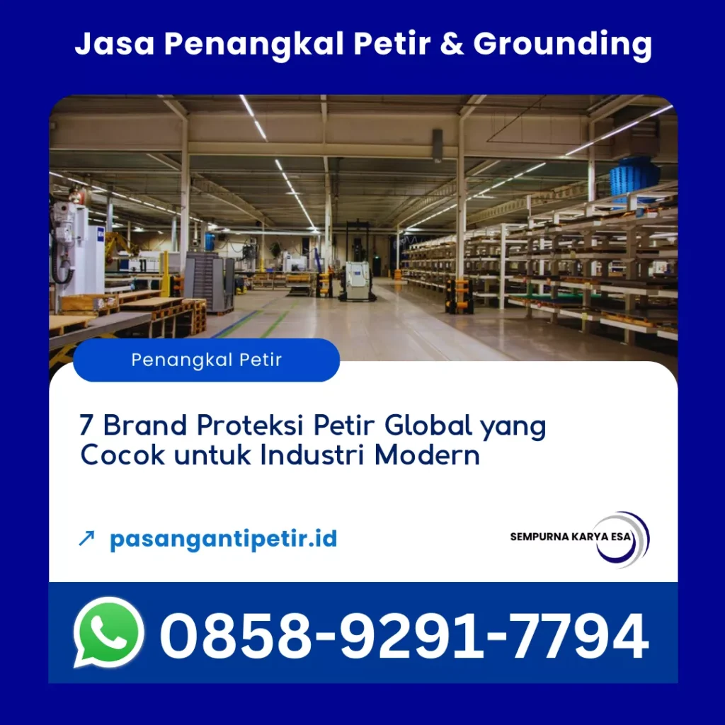 7 brand proteksi petir global yang cocok untuk industri modern artikel pt sempurna karya esa jasa penangkal petir dan grounding hubungi 085892917794