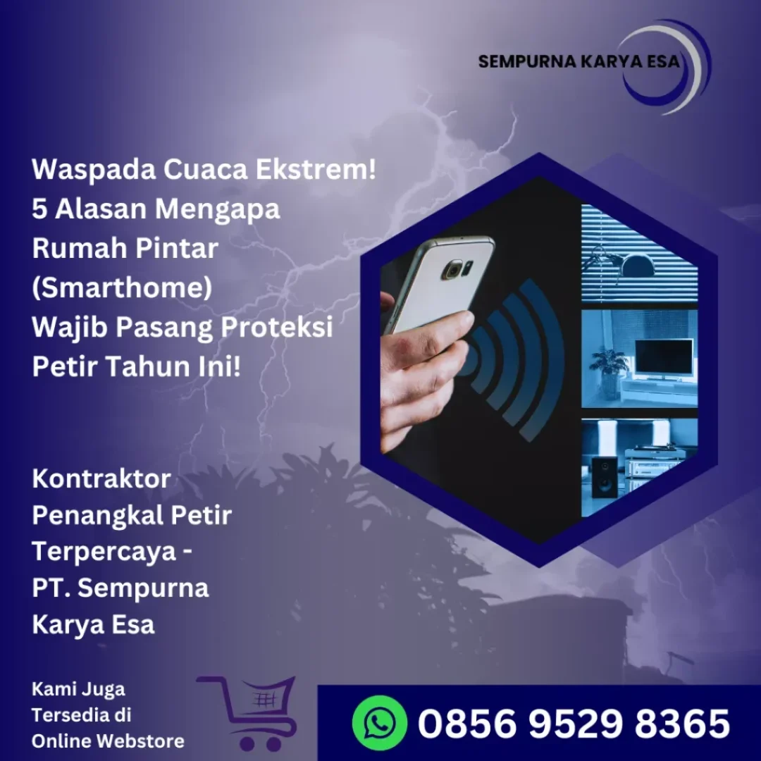 5 alasan mengapa rumah pintar wajib pasang proteksi petir tahun 2026 artikel pt sempurna karya esa jasa penangkal petir grounding arrester jual head penangkal petir hubungi 085695298365