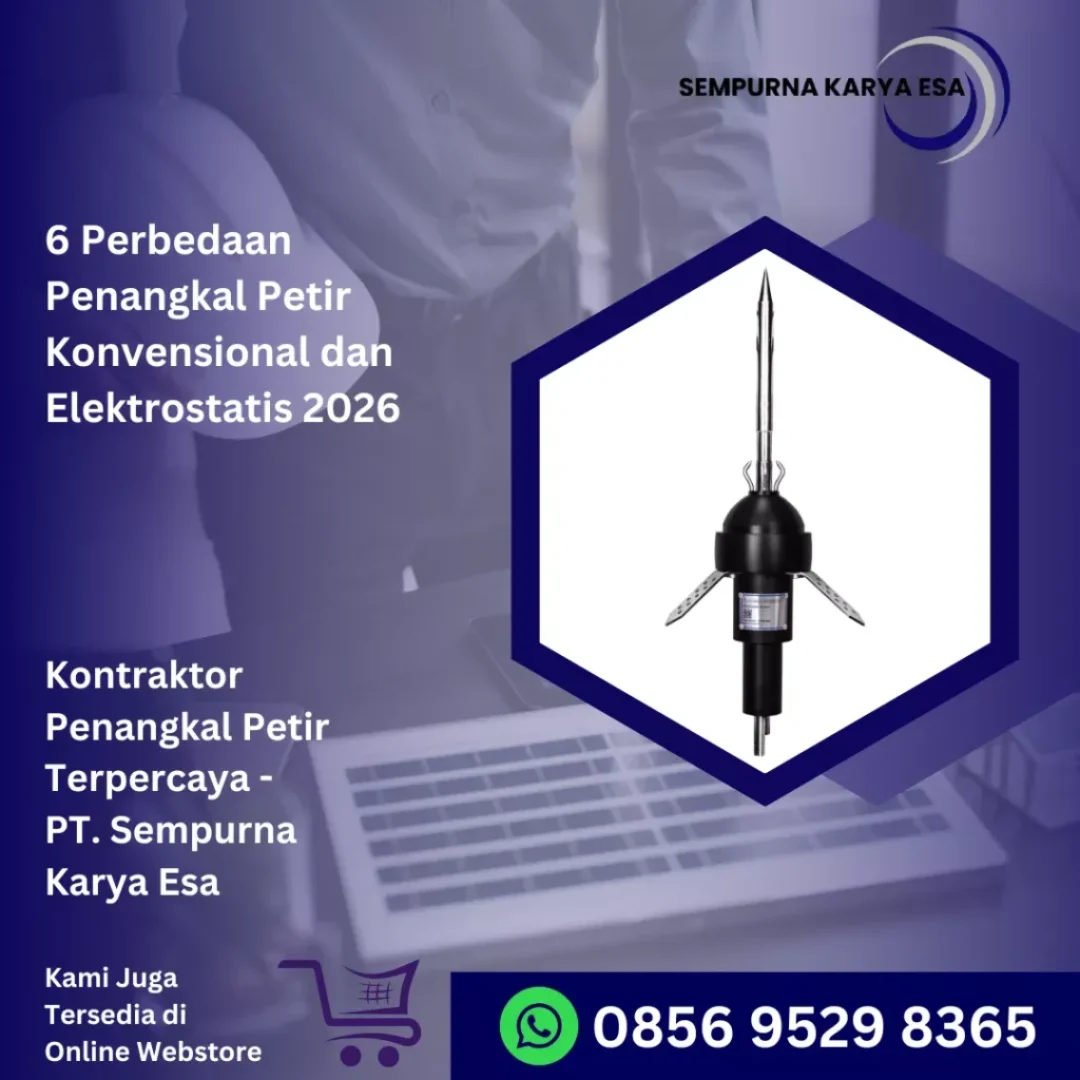 6 perbedaan penangkal petir konvensional dan elektrostatis 2026 pt sempurna karya esa kontraktor penangkal petir dan grounding hubungi 085695298365 plasma current