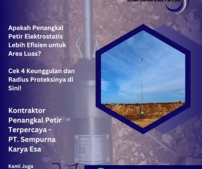 apakah penangkal petir elektrostatis lebih efisien untuk area luas jual penangkal petir elektrostatis jasa penangkal petir grounding arrester pt sempurna karya esa hubungi 085892917794