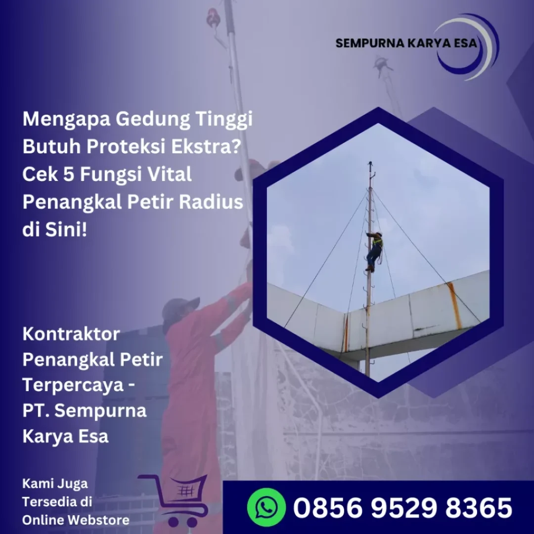 mengapa gedung tinggi butuh proteksi ekstra artikel pt sempurna karya esa jasa penangkal petir terjangkau dan profesional kontraktor penangkal petir jual penangkal petir hubungi 085695298365