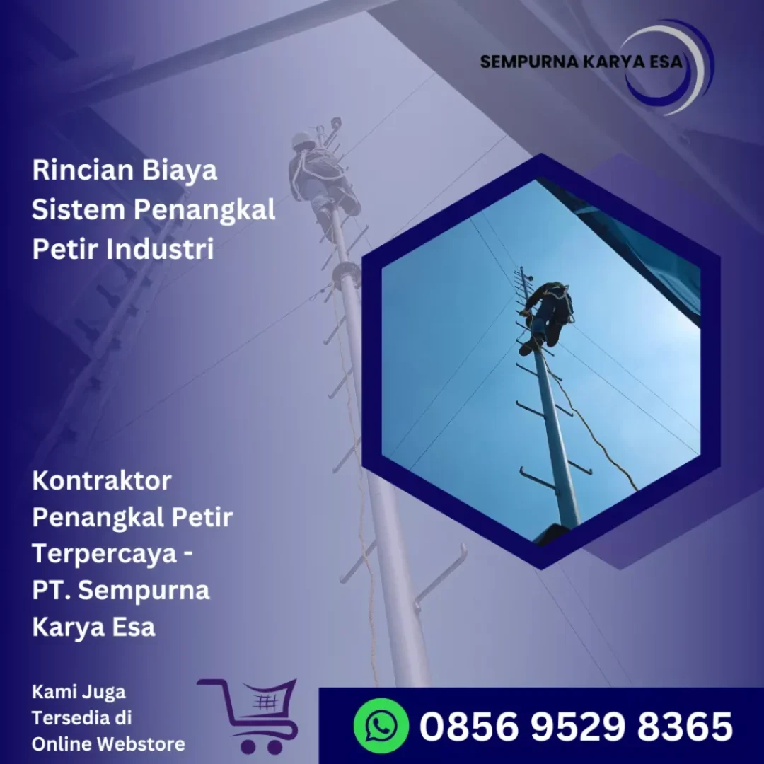 rincian biaya sistem penangkal petir industri jasa penangkal petir kontraktor profesional pt sempurna karya esa hubungi 085695298365