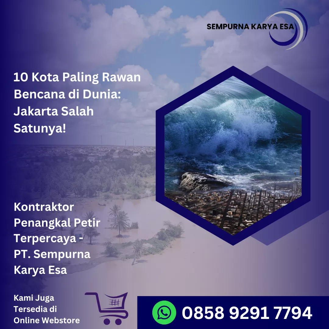 10 kota paling rawan bencana di dunia artikel pt sempurna karya esa kontraktor jasa penangkal petir grounding arrester penyalur petir hubungi 085892917794