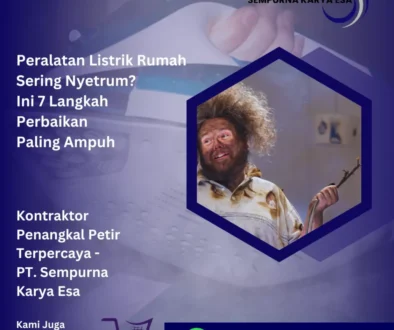 peralatan listrik rumah sering nyetrum ini 7 langkah perbaikan paling ampuh jasa penangkal petir grounding arrester pt sempurna karya esa hubungi 085892917794